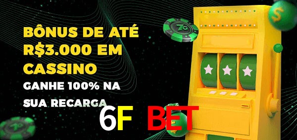 6F Bet melhor bônus de depósito